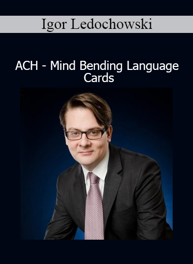 Igor Ledochowski's ACH Mind Bending Language Cards for conversational hypnosis and advanced influence