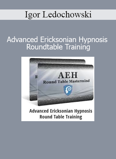 Igor Ledochowski leading Advanced Ericksonian Hypnosis Roundtable with in-depth discussions and live demonstrations