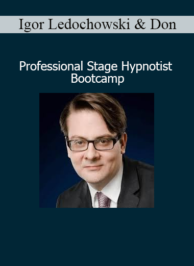 Igor Ledochowski and Don Spencer Professional Stage Hypnotist Bootcamp course for mastering stage hypnosis techniques