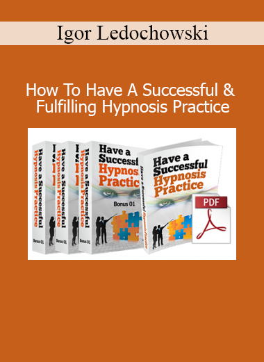 Igor Ledochowski teaching how to build a successful and fulfilling professional hypnosis practice