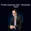 Igor Ledochowski sharing exclusive hypnosis strategies in the Private Hypnosis Club November 2010 edition