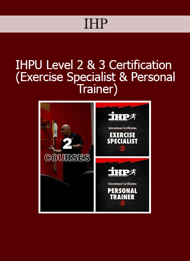IHP presenting IHPU Level 2 & 3 Certification course for Exercise Specialists and Personal Trainers focused on advanced programming and client results