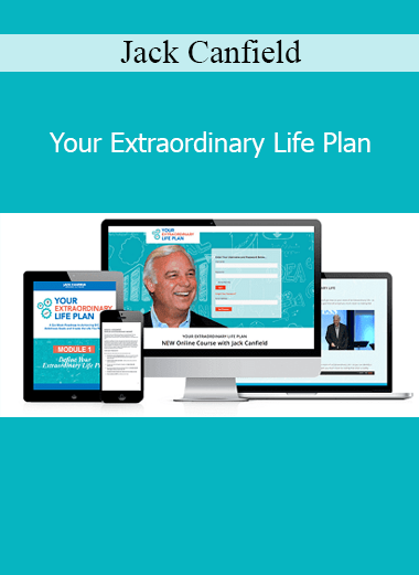 Jack Canfield teaching Your Extraordinary Life Plan course on goal achievement, personal clarity, and life transformation