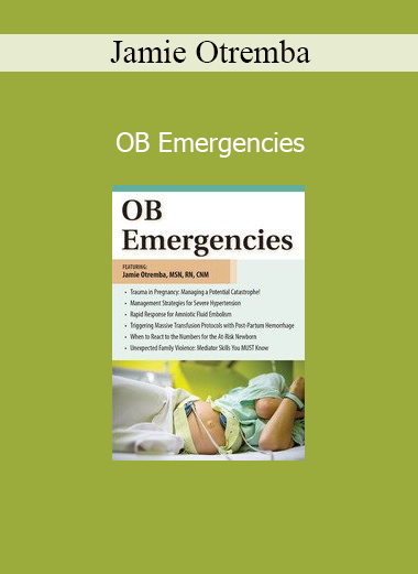 Jamie Otremba obstetric emergencies course for labor and delivery nurses