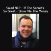 Jamie Smart teaching Salad NLP - If The Secret's So Great - Show Me The Money course on wealth creation through mindset and NLP principles