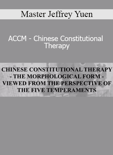 Image Alt Text: Jeffrey Yuen’s Chinese Constitutional Therapy seminar explores individualized healing through classical Chinese medicine and constitutional diagnosis