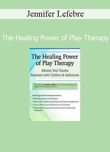 Jennifer Lefebre demonstrating therapeutic play techniques to support emotional healing in children