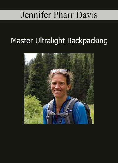Jennifer Pharr Davis teaching ultralight backpacking techniques for long-distance hiking efficiency