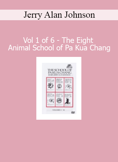 Jerry Alan Johnson demonstrating the first volume of Eight Animal Pa Kua Chang internal martial arts techniques