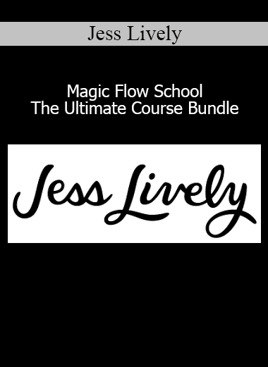 Jess Lively Magic Flow School – Ultimate course bundle for alignment, intuition, and inner guidance