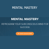 Jim Fortin Mental Mastery course – Subconscious reprogramming and transformational mindset training