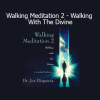 Joe Dispenza - Walking Meditation 2 Walking With The Divine audio download