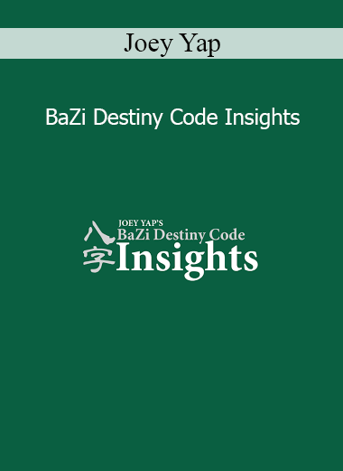 Joey Yap - BaZi Destiny Code Insights course download