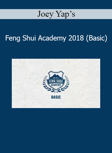 Joey Yap - Feng Shui Academy 2018 Basic course download