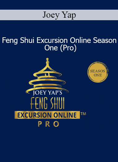 Joey Yap - Feng Shui Excursion Online Season One Pro course download