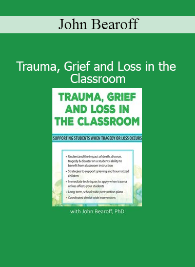 John Bearoff presenting Trauma, Grief and Loss in the Classroom training for educators and school counselors