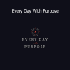John C. Maxwell Every Day With Purpose course on intentional living and daily leadership practices