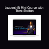 John C. Maxwell and Trent Shelton Leadershift Mini Course on personal growth and adaptive leadership