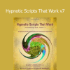 John Cerbone Hypnotic Scripts That Work v7 – effective hypnosis script collection