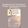 Acceptance and Commitment Therapy ACT Training – Experiential course by John & Jamie Forsyth