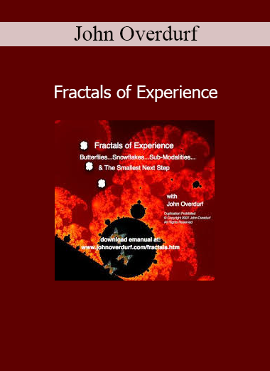 John Overdurf Fractals of Experience course on transformational coaching through fractal and nonlinear models
