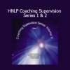John Overdurf HNLP Coaching Supervision Series 1 and 2 with live sessions, case studies, and advanced neuro-linguistic mentoring