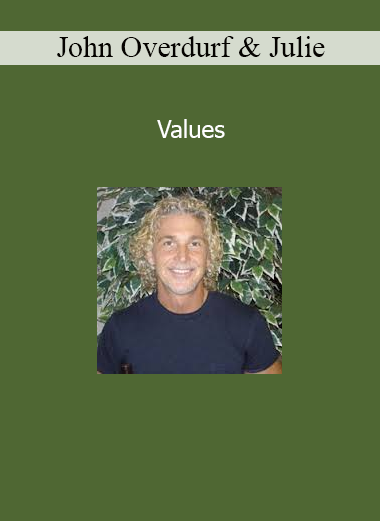 John Overdurf and Julie Silverthorn Values course on eliciting, aligning, and transforming core personal values through NLP