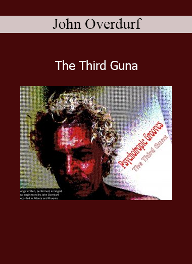 John Overdurf The Third Guna course on transcending duality and accessing deeper states of consciousness