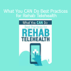 Joseph LaVacca Rehab Telehealth course – Best practices for virtual physical therapy and rehab