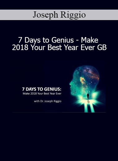 Joseph Riggio 7 Days to Genius – breakthrough personal development course for goal setting and success