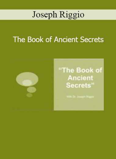 Joseph Riggio unveiling The Book of Ancient Secrets course on esoteric wisdom and transformational insight