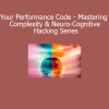 Joseph Riggio teaching Your Performance Code series on mastering complexity and neuro-cognitive hacking for high-level performance