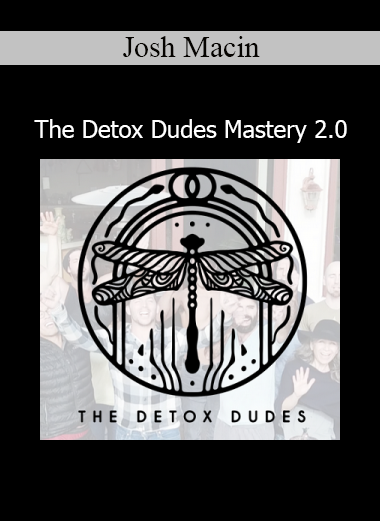 Josh Macin presenting The Detox Dudes Mastery 2.0 course for deep detoxification and emotional healing