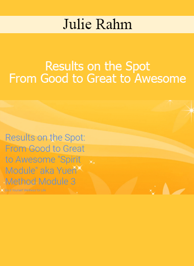 Julie Rahm teaching Results on the Spot strategies to help individuals shift from good to great to awesome in real time
