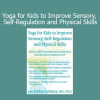 Kathee Cammisa Yoga for Kids to Improve Sensory, Self-Regulation and Physical Skills course cover