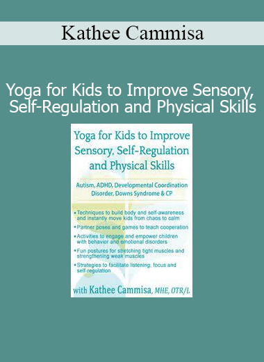 Kathee Cammisa Yoga for Kids to Improve Sensory, Self-Regulation and Physical Skills course cover