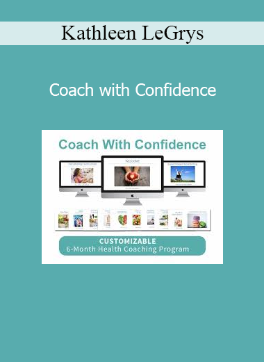 Kathleen LeGrys Coach with Confidence – Business and mindset training for health & life coaches