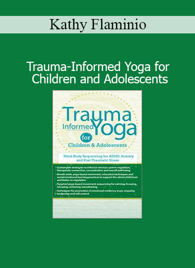 Kathy Flaminio presenting Trauma-Informed Yoga for Children and Adolescents course for youth well-being