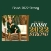 Kimberly Jones - Finish 2022 Strong motivational course for breakthrough and purpose