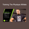 Layne Norton teaching Training The Physique Athlete course on advanced bodybuilding and physique development strategies