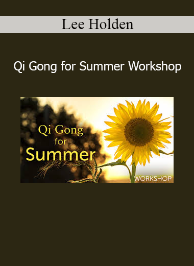 Lee Holden guiding Qi Gong movements for summer energy, vitality, and emotional balance in his seasonal workshop