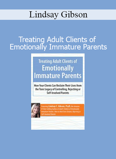 Lindsay Gibson presenting therapeutic strategies for adults affected by emotionally immature parenting