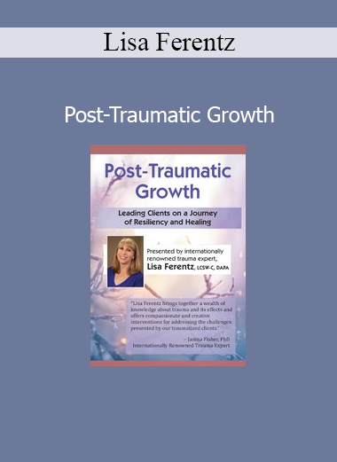 Lisa Ferentz presenting the Post-Traumatic Growth course on healing and resilience after trauma