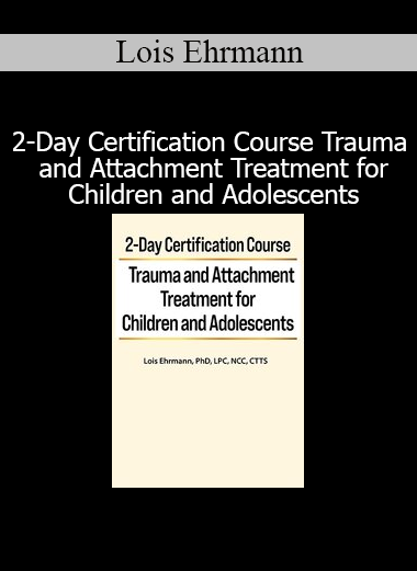 Lois Ehrmann teaching trauma and attachment treatment approaches for children and teens in a 2-day certification course