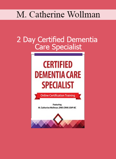 M. Catherine Wollman teaching advanced dementia care practices during 2-day certification training