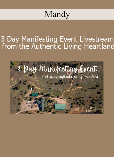 Mandy presenting the 3 Day Manifesting Event livestream from the Authentic Living Heartland to guide participants in conscious creation