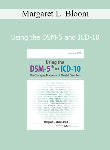 Margaret L. Bloom course on using DSM-5 and ICD-10 for mental health diagnosis