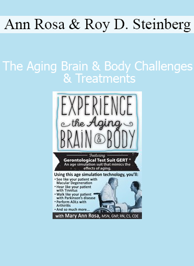Mary Ann Rosa and Roy D. Steinberg presenting The Aging Brain & Body course on cognitive decline, physical degeneration, and evidence-based treatments
