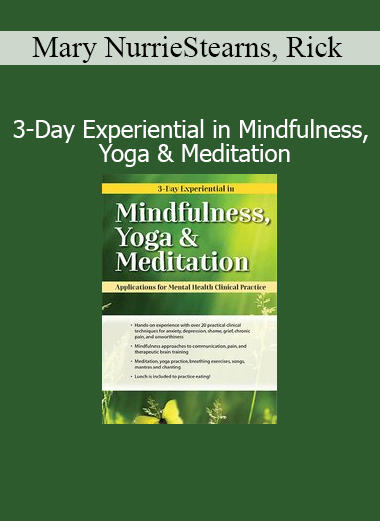 Mary and Rick NurrieStearns guiding participants through a 3-day experiential journey of mindfulness, yoga, and meditation
