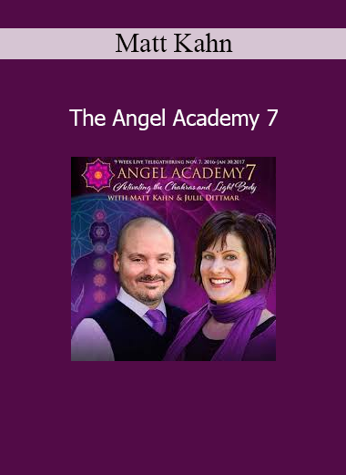 Matt Kahn teaching The Angel Academy 7 for spiritual awakening, emotional healing, and divine embodiment